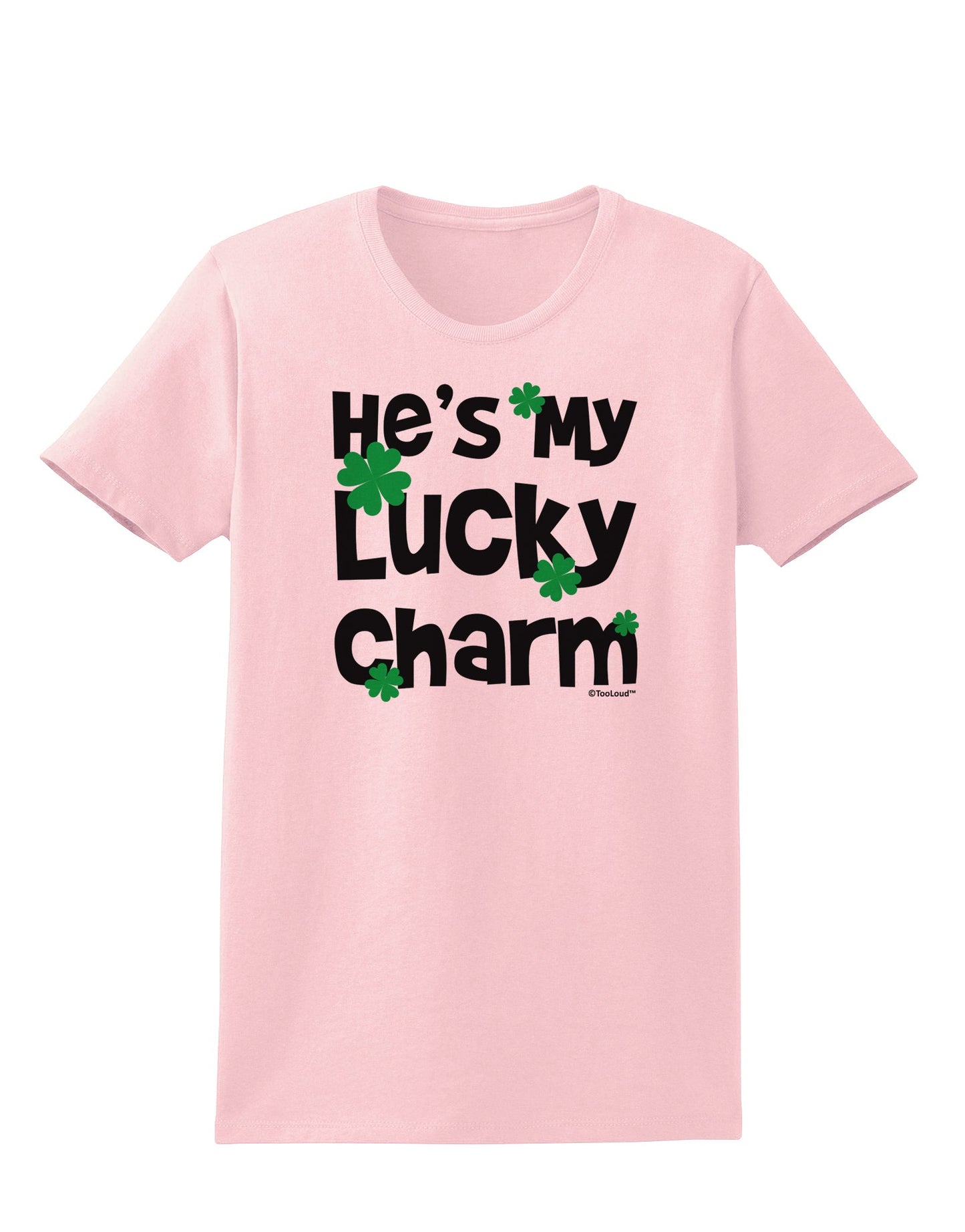He's My Lucky Charm - Matching Couples Design Womens T-Shirt by TooLoud-Womens T-Shirt-TooLoud-PalePink-X-Small-Davson Sales