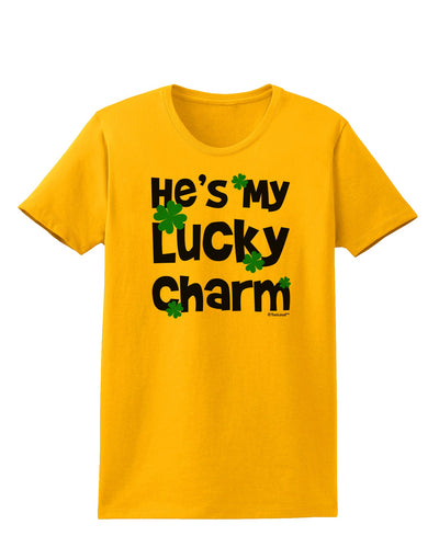 He's My Lucky Charm - Matching Couples Design Womens T-Shirt by TooLoud-Womens T-Shirt-TooLoud-Gold-X-Small-Davson Sales