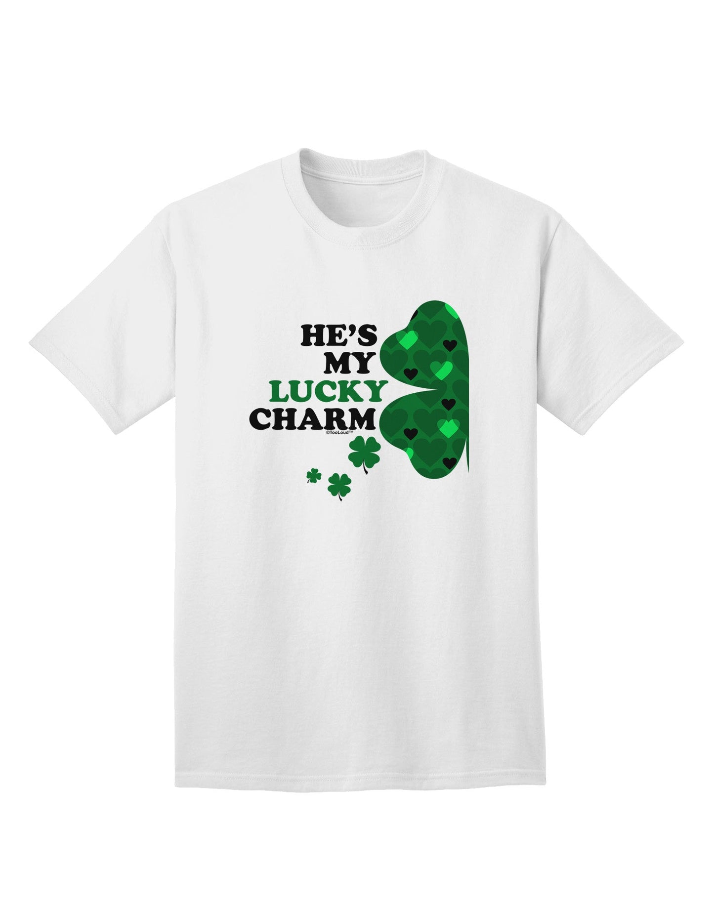 He's My Lucky Charm - Premium Adult T-Shirt for Men-Mens T-shirts-TooLoud-White-Small-Davson Sales