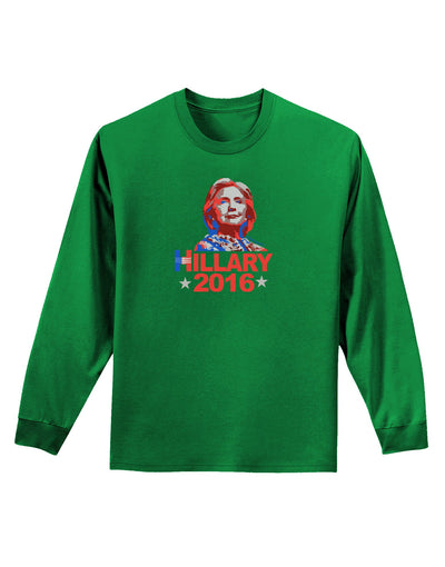 Hillary 2016 Face Adult Long Sleeve Dark T-Shirt-TooLoud-Kelly-Green-Small-Davson Sales