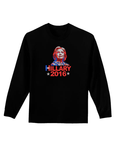 Hillary 2016 Face Adult Long Sleeve Dark T-Shirt-TooLoud-Black-Small-Davson Sales