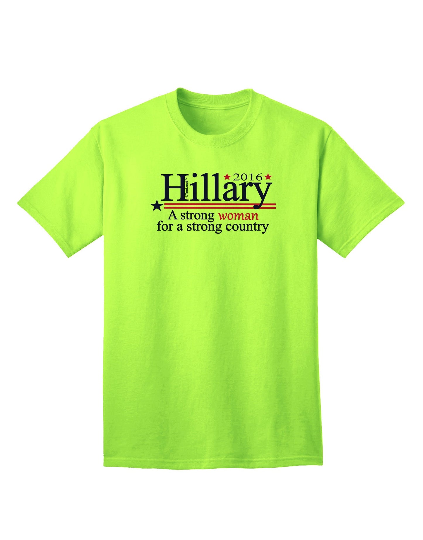 Hillary A Strong Woman Adult T-Shirt-Mens T-Shirt-TooLoud-Neon-Green-Small-Davson Sales