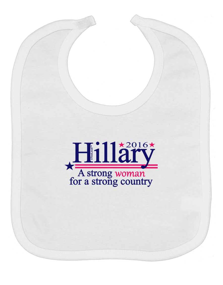 Hillary A Strong Woman Baby Bib