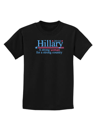 Hillary A Strong Woman Childrens Dark T-Shirt-Childrens T-Shirt-TooLoud-Black-X-Small-Davson Sales