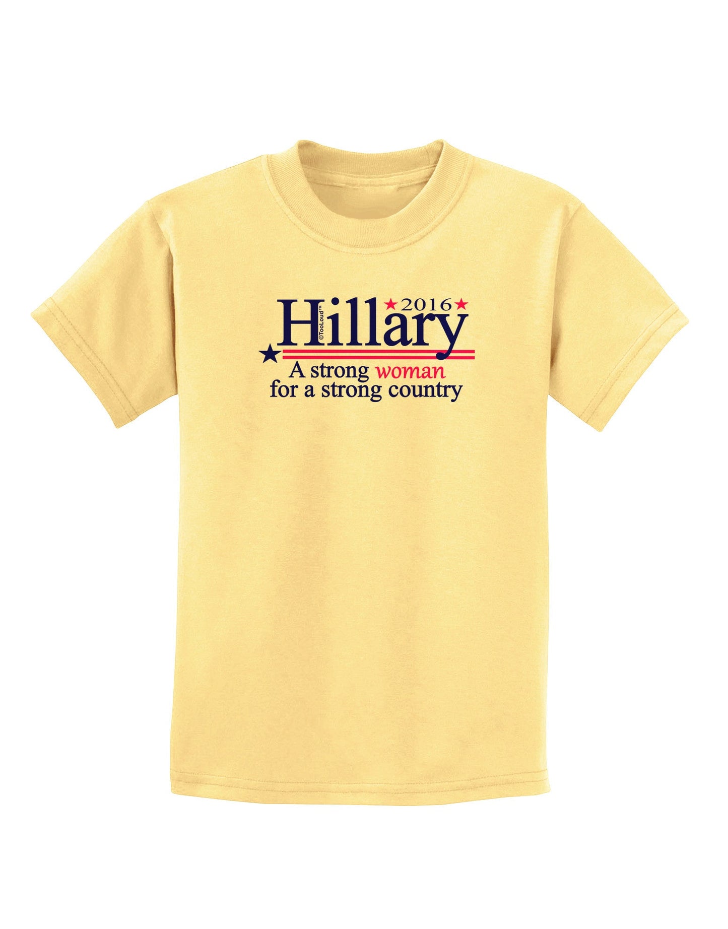 Hillary A Strong Woman Childrens T-Shirt-Childrens T-Shirt-TooLoud-Daffodil-Yellow-X-Small-Davson Sales