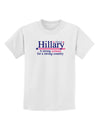Hillary A Strong Woman Childrens T-Shirt-Childrens T-Shirt-TooLoud-White-X-Small-Davson Sales