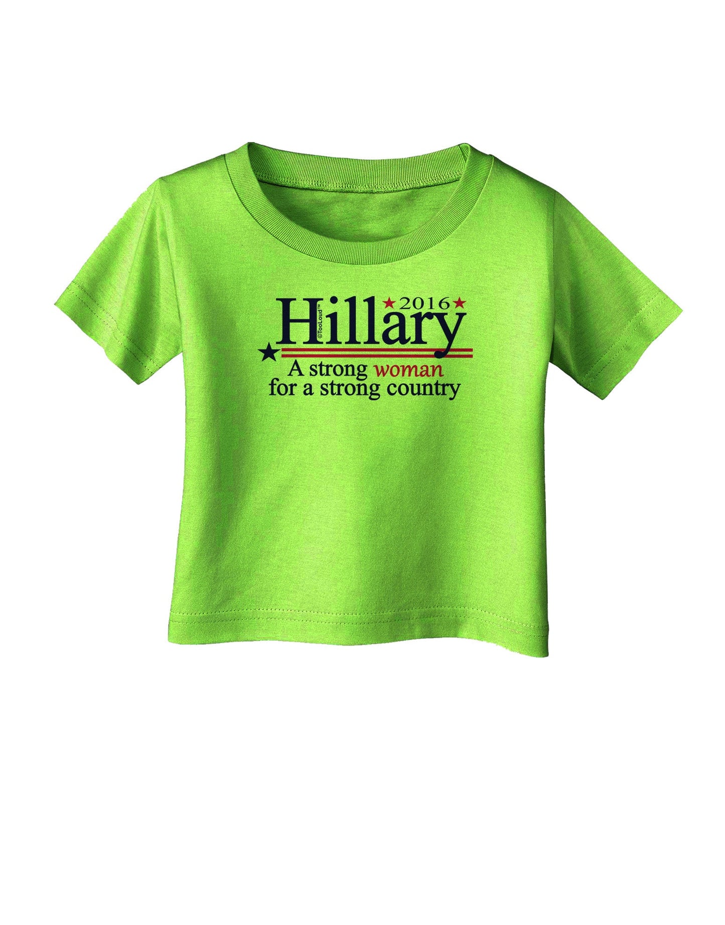 Hillary A Strong Woman Infant T-Shirt-Infant T-Shirt-TooLoud-Lime-Green-06-Months-Davson Sales