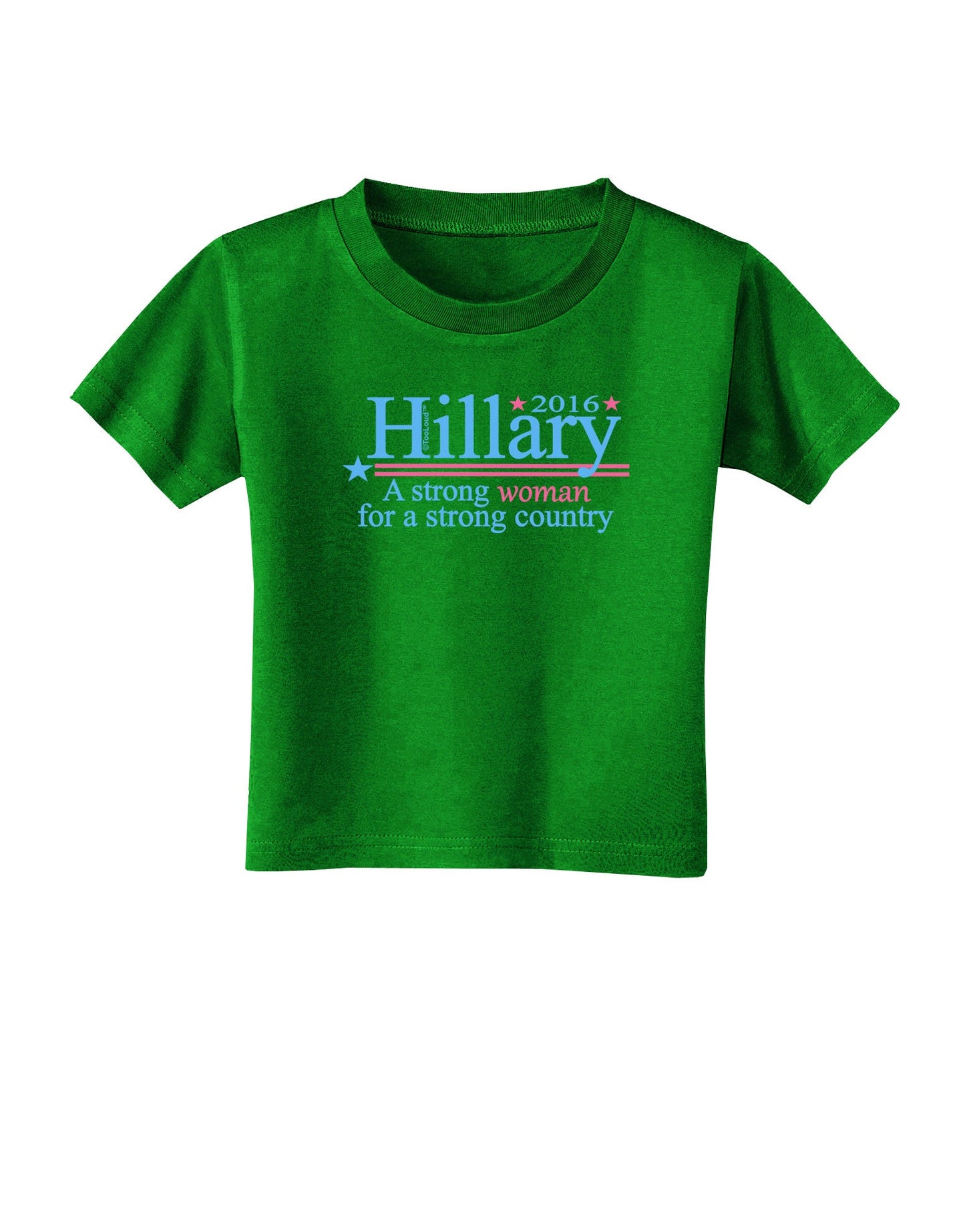 Hillary A Strong Woman Toddler T-Shirt Dark-Toddler T-Shirt-TooLoud-Clover-Green-2T-Davson Sales