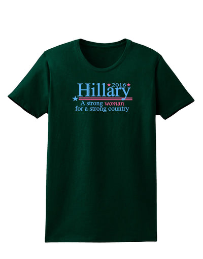 Hillary A Strong Woman Womens Dark T-Shirt-TooLoud-Forest-Green-Small-Davson Sales