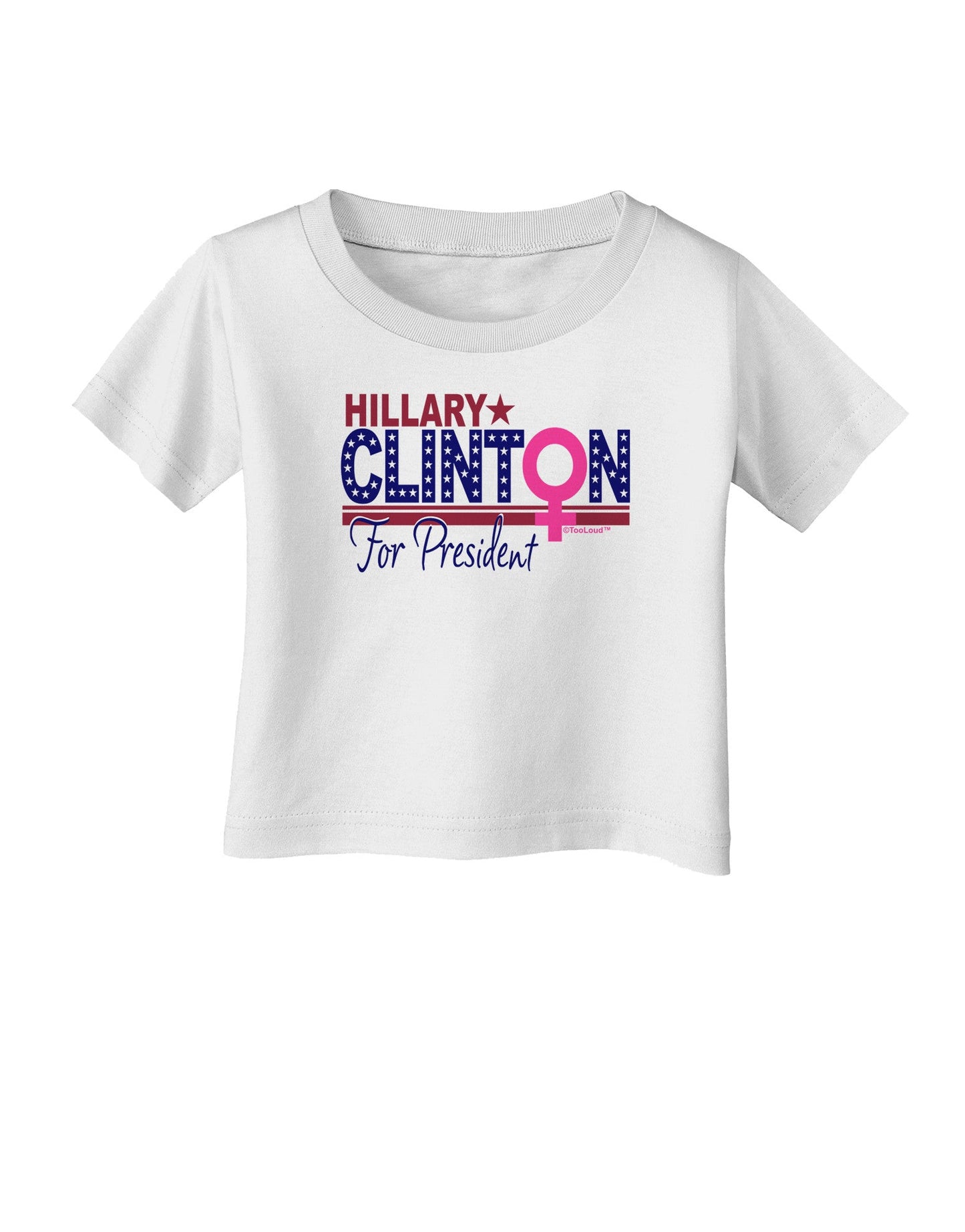 Hillary Female Symbol Infant T-Shirt-Infant T-Shirt-TooLoud-White-06-Months-Davson Sales