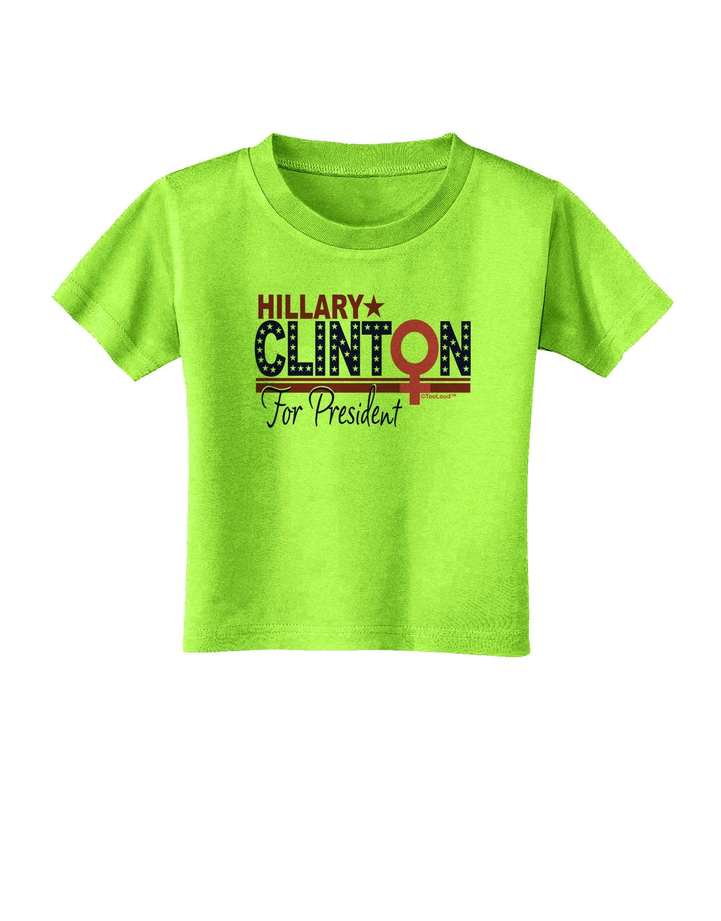 Hillary Female Symbol Toddler T-Shirt-Toddler T-Shirt-TooLoud-Lime-Green-2T-Davson Sales