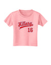 Hillary Jersey 16 Toddler T-Shirt-Toddler T-Shirt-TooLoud-Candy-Pink-2T-Davson Sales