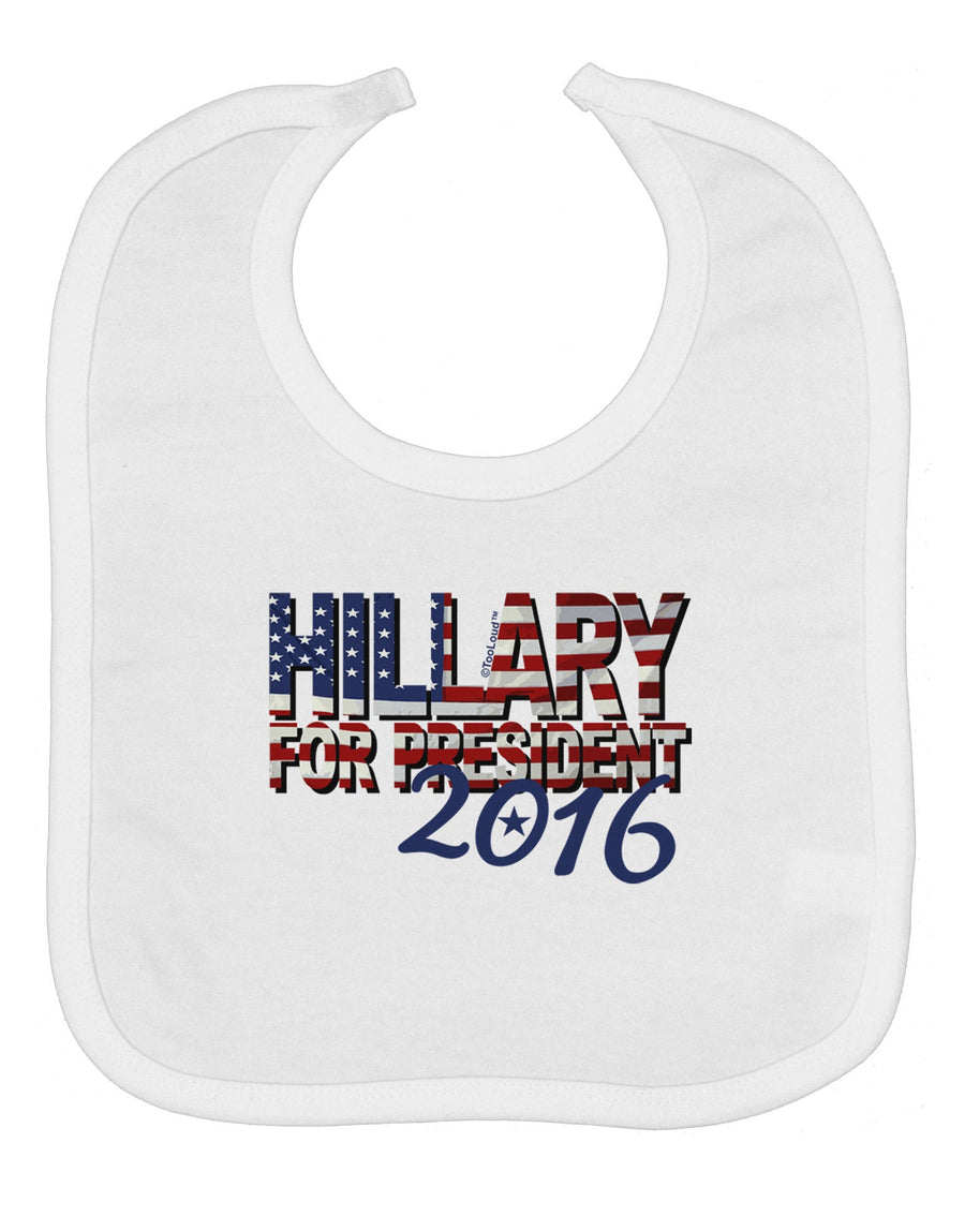 Hillary for President Flag Baby Bib