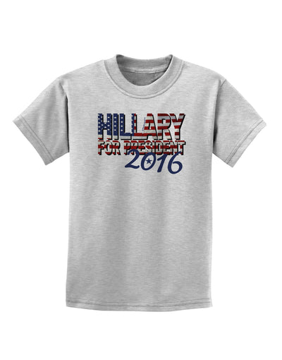 Hillary for President Flag Childrens T-Shirt-Childrens T-Shirt-TooLoud-AshGray-X-Small-Davson Sales