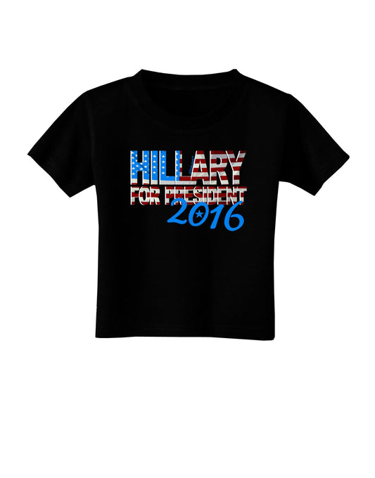 Hillary for President Flag Toddler T-Shirt Dark-Toddler T-Shirt-TooLoud-Black-2T-Davson Sales