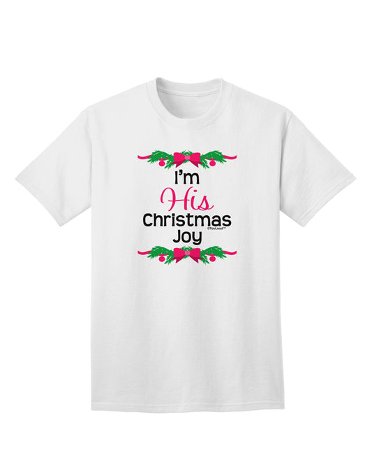 His Christmas Joy Matching His & Hers Adult T-Shirt-Mens T-Shirt-TooLoud-White-Small-Davson Sales