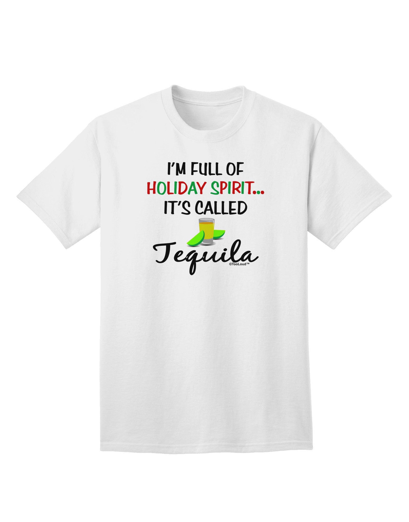 Holiday Spirit - Tequila Adult T-Shirt-Mens T-Shirt-TooLoud-White-Small-Davson Sales