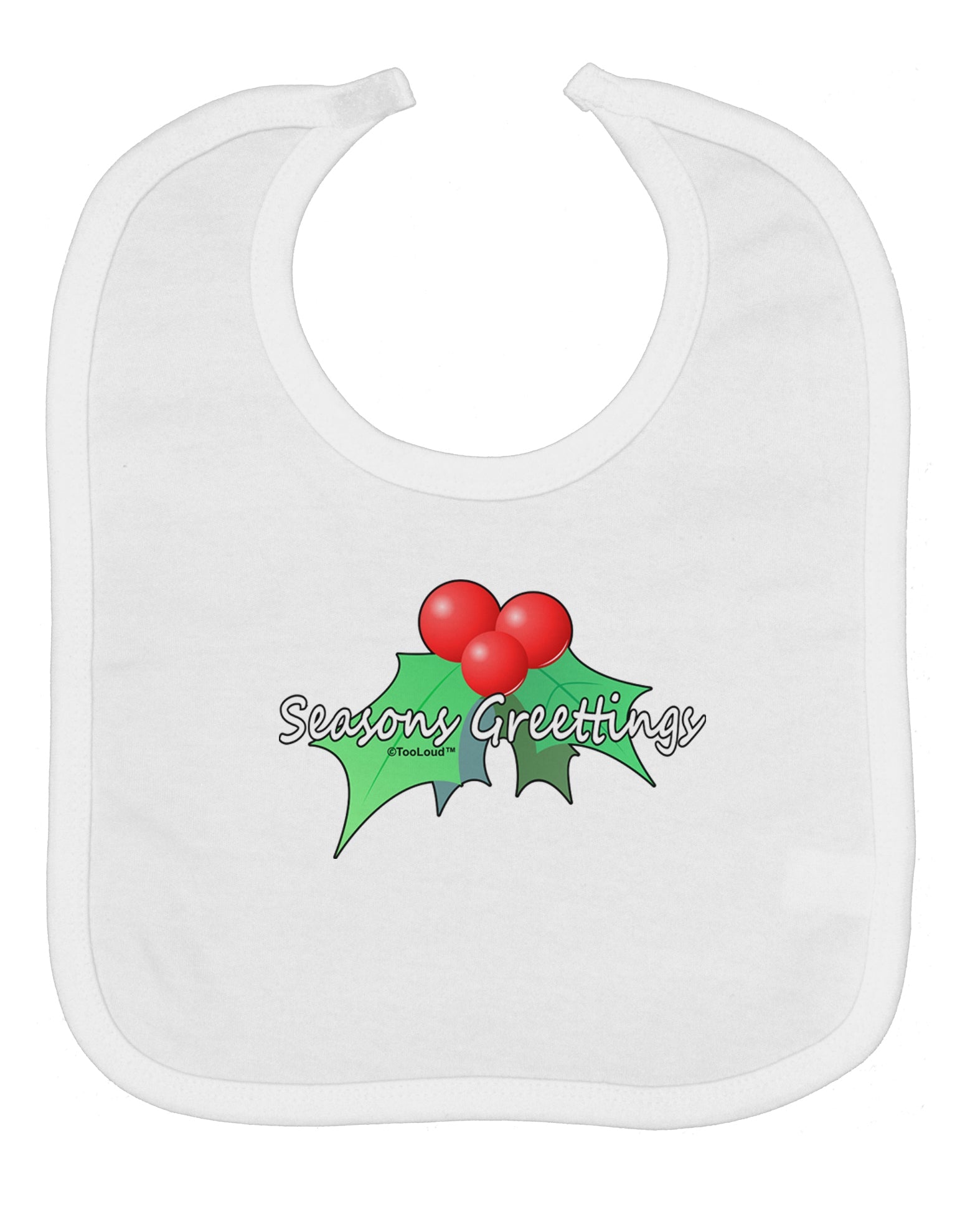 Holly Seasons Greetings Text Baby Bib by TooLoud