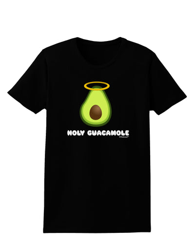 Holy Guacamole Design Womens Dark T-Shirt by TooLoud-Womens T-Shirt-TooLoud-Black-X-Small-Davson Sales