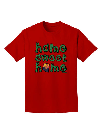 Home Sweet Home - Arizona - Cactus and State Flag Adult Dark T-Shirt by TooLoud-Mens T-Shirt-TooLoud-Red-Small-Davson Sales