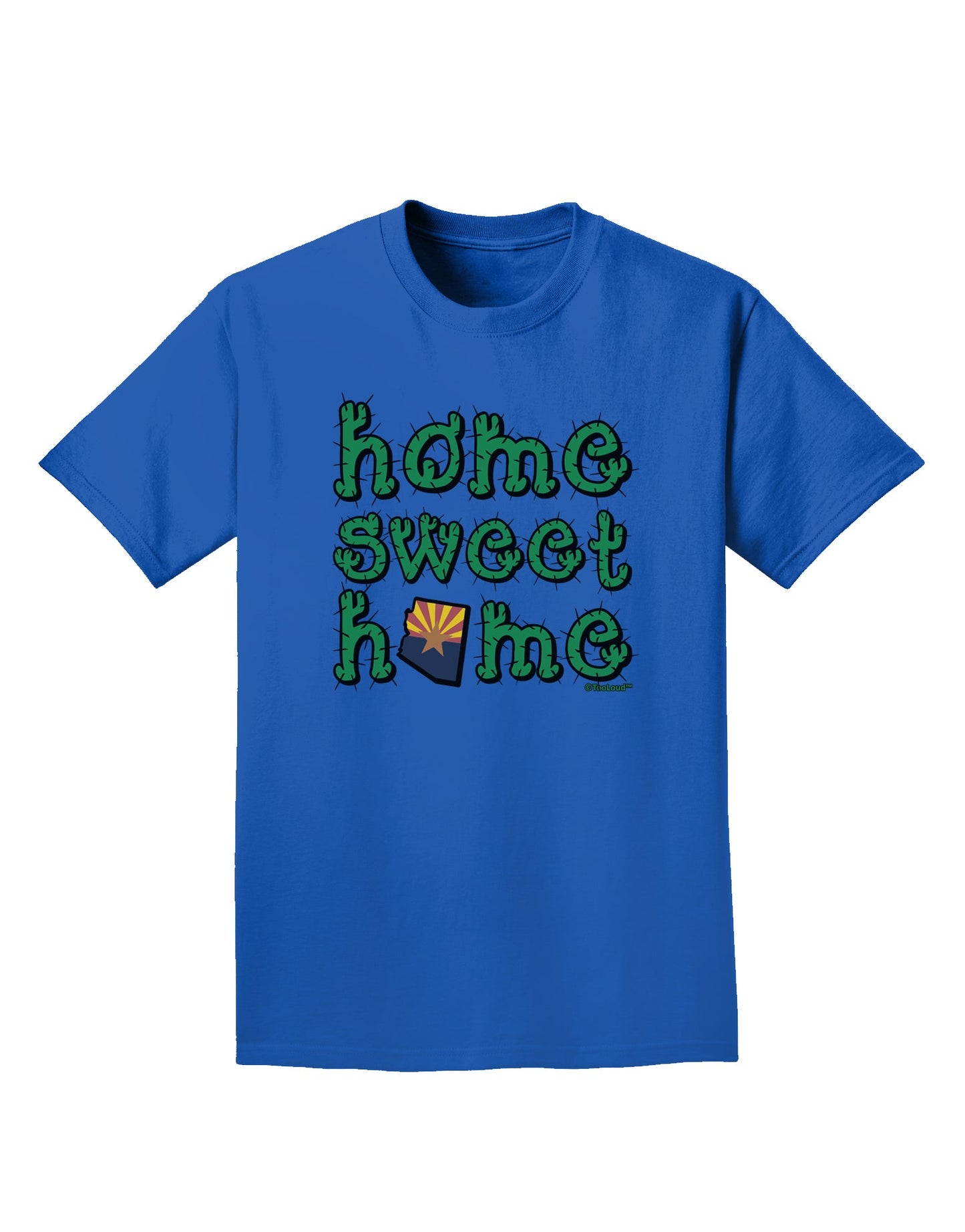 Home Sweet Home - Arizona - Cactus and State Flag Adult Dark T-Shirt by TooLoud-Mens T-Shirt-TooLoud-Royal-Blue-Small-Davson Sales