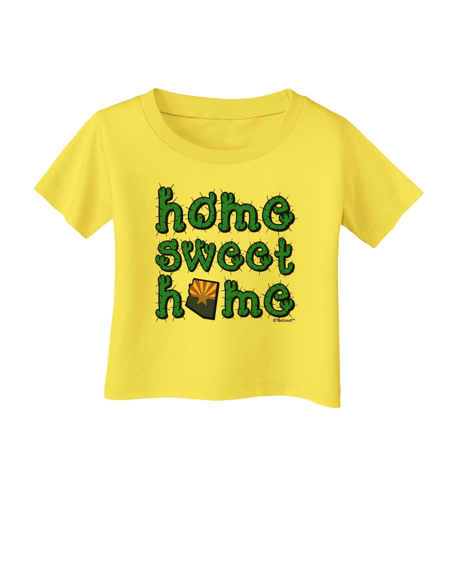 Home Sweet Home - Arizona - Cactus and State Flag Infant T-Shirt by TooLoud-Infant T-Shirt-TooLoud-Yellow-06-Months-Davson Sales