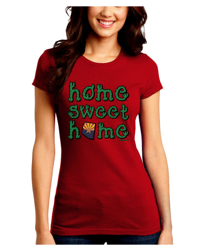 Home Sweet Home - Arizona - Cactus and State Flag Juniors Crew Dark T-Shirt by TooLoud-T-Shirts Juniors Tops-TooLoud-Red-Juniors Fitted Small-Davson Sales