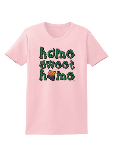 Home Sweet Home - Arizona - Cactus and State Flag Womens T-Shirt by TooLoud-Womens T-Shirt-TooLoud-PalePink-X-Small-Davson Sales