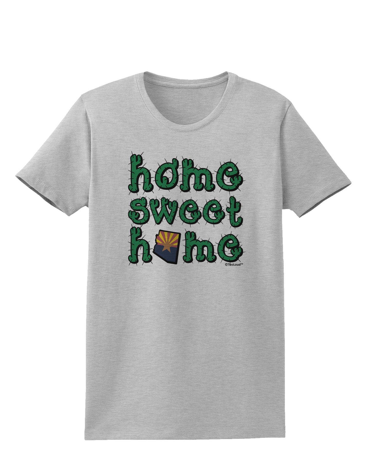 Home Sweet Home - Arizona - Cactus and State Flag Womens T-Shirt by TooLoud-Womens T-Shirt-TooLoud-AshGray-X-Small-Davson Sales