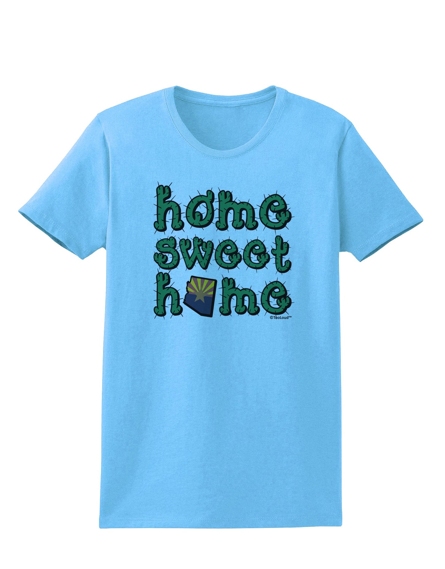 Home Sweet Home - Arizona - Cactus and State Flag Womens T-Shirt by TooLoud-Womens T-Shirt-TooLoud-Aquatic-Blue-X-Small-Davson Sales