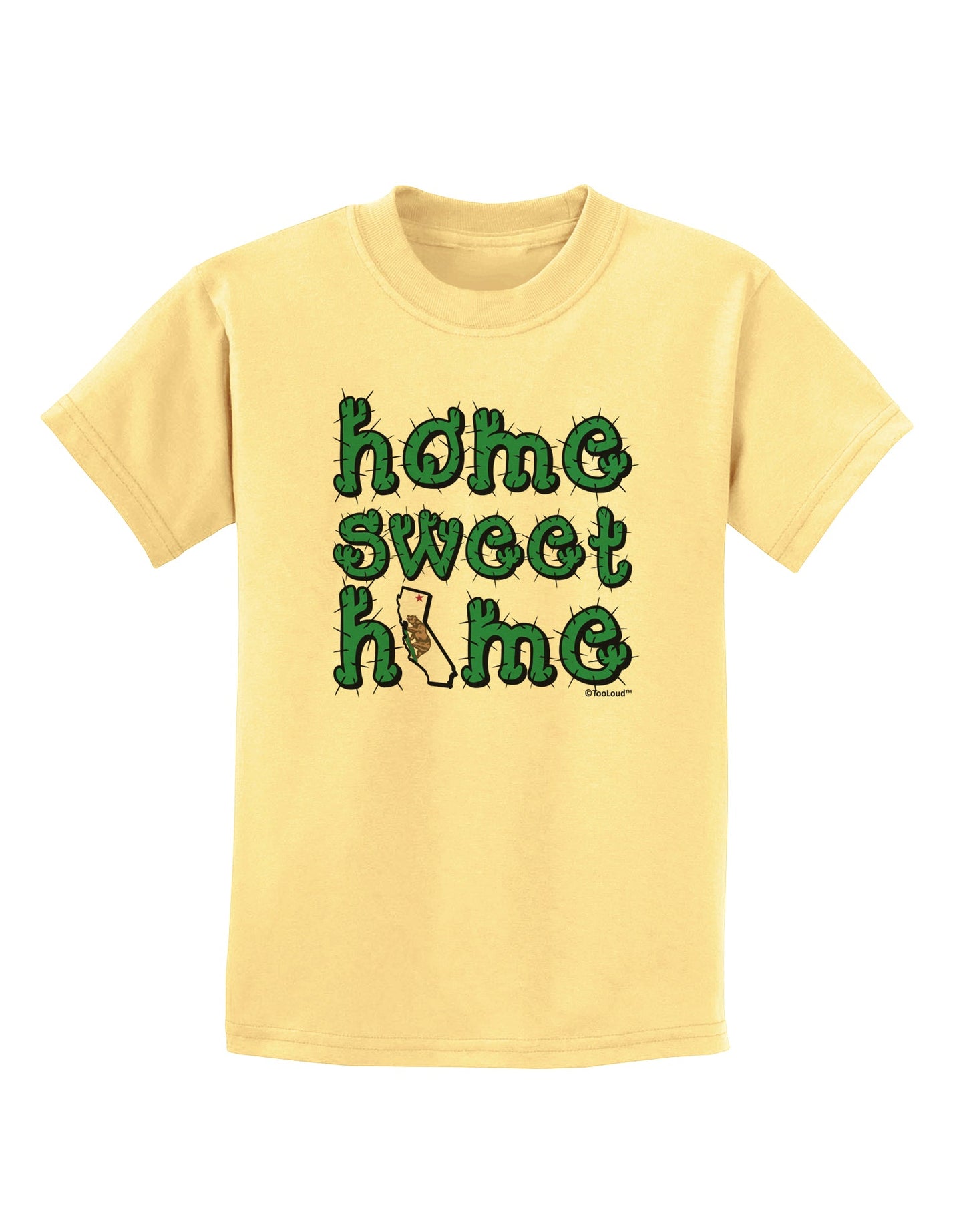 Home Sweet Home - California - Cactus and State Flag Childrens T-Shirt by TooLoud-Childrens T-Shirt-TooLoud-Daffodil-Yellow-X-Small-Davson Sales