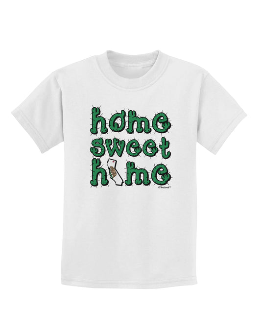 Home Sweet Home - California - Cactus and State Flag Childrens T-Shirt by TooLoud-Childrens T-Shirt-TooLoud-White-X-Small-Davson Sales