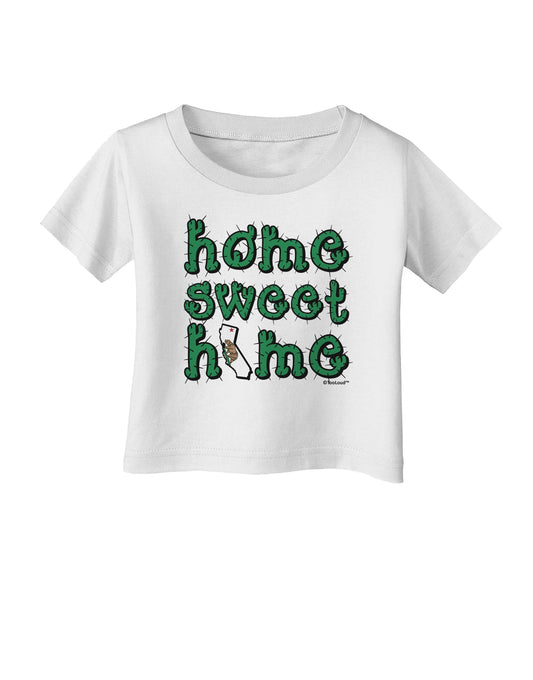 Home Sweet Home - California - Cactus and State Flag Infant T-Shirt by TooLoud-Infant T-Shirt-TooLoud-White-06-Months-Davson Sales