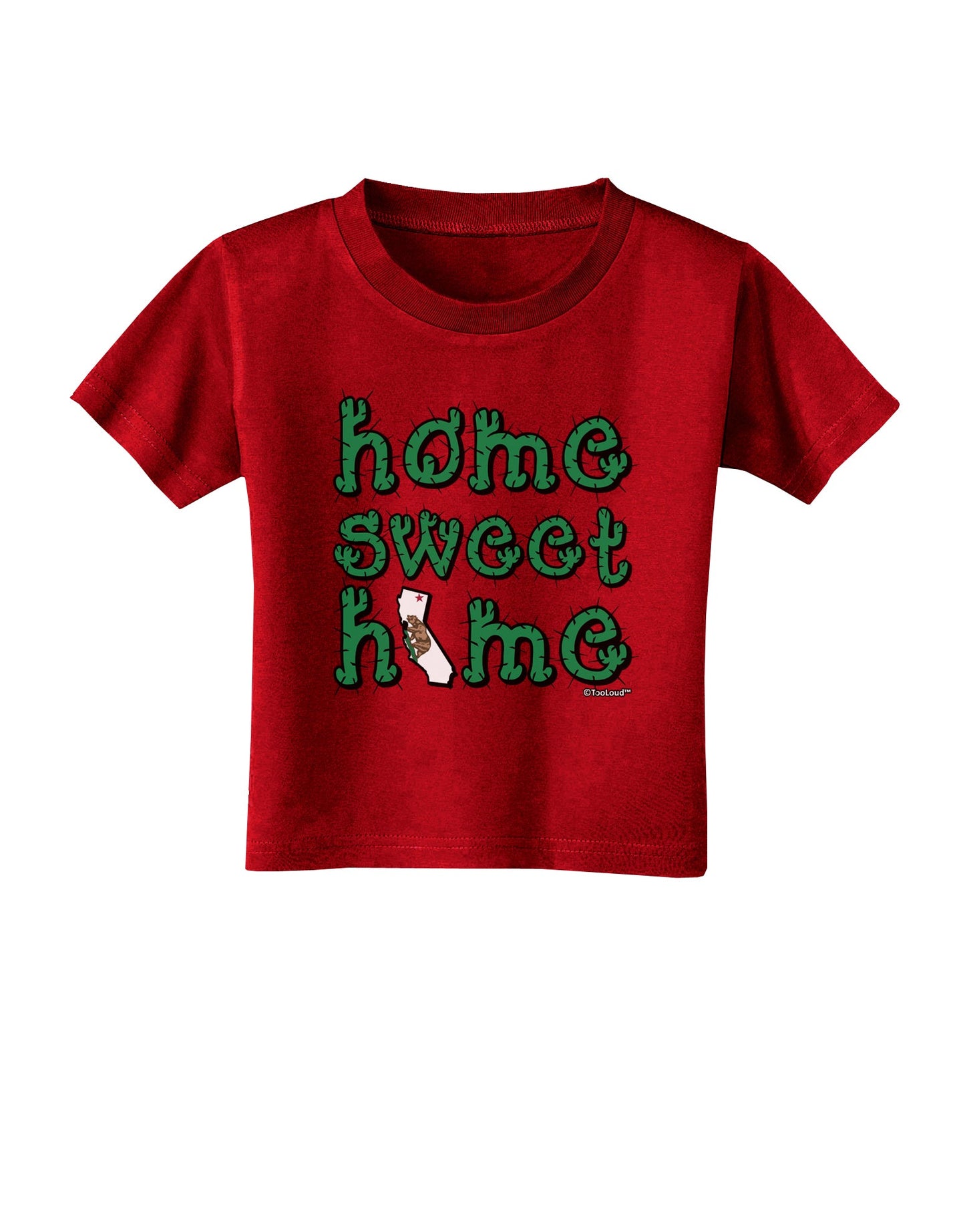 Home Sweet Home - California - Cactus and State Flag Toddler T-Shirt Dark by TooLoud-TooLoud-Red-2T-Davson Sales