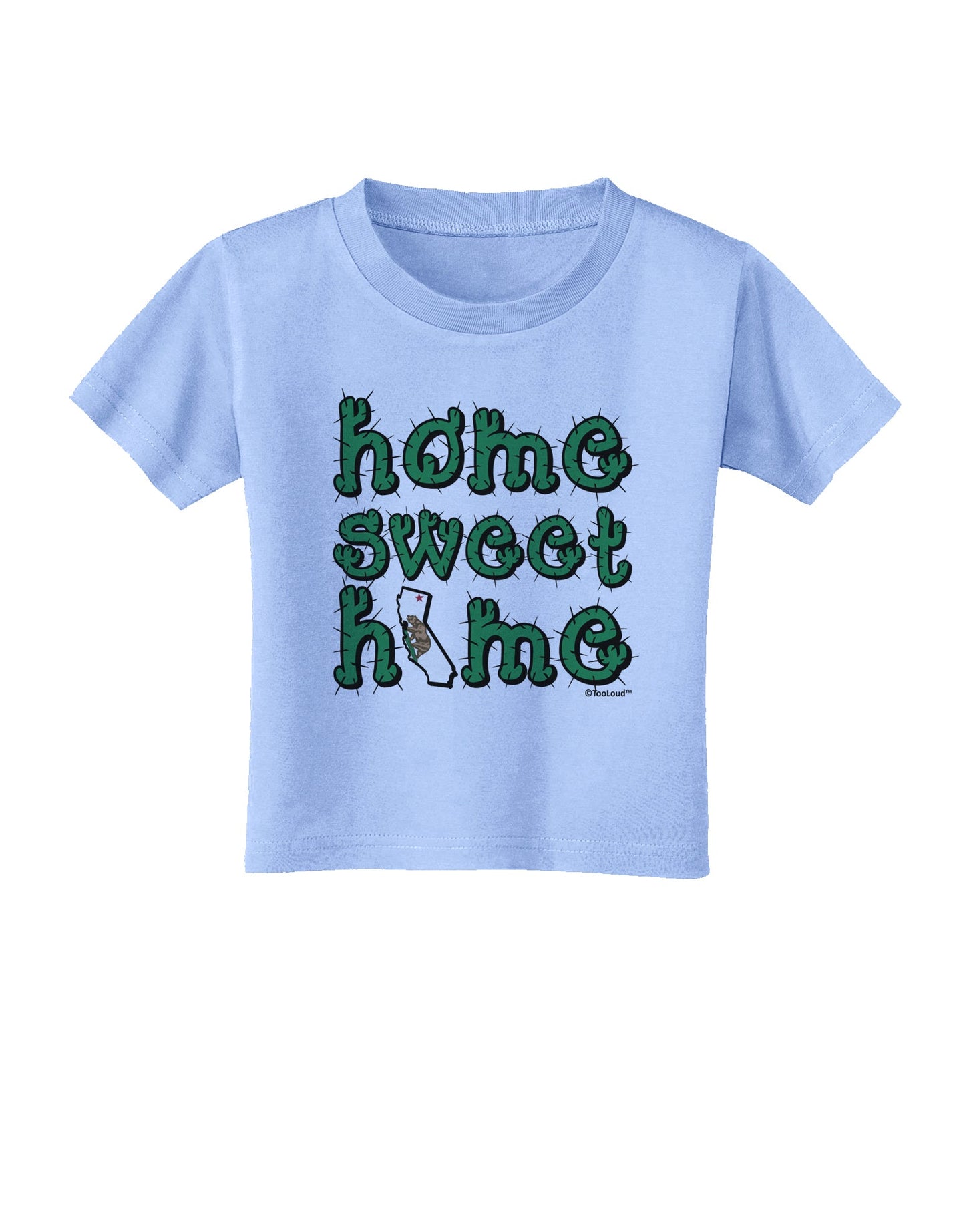 Home Sweet Home - California - Cactus and State Flag Toddler T-Shirt by TooLoud-Toddler T-Shirt-TooLoud-Aquatic-Blue-2T-Davson Sales