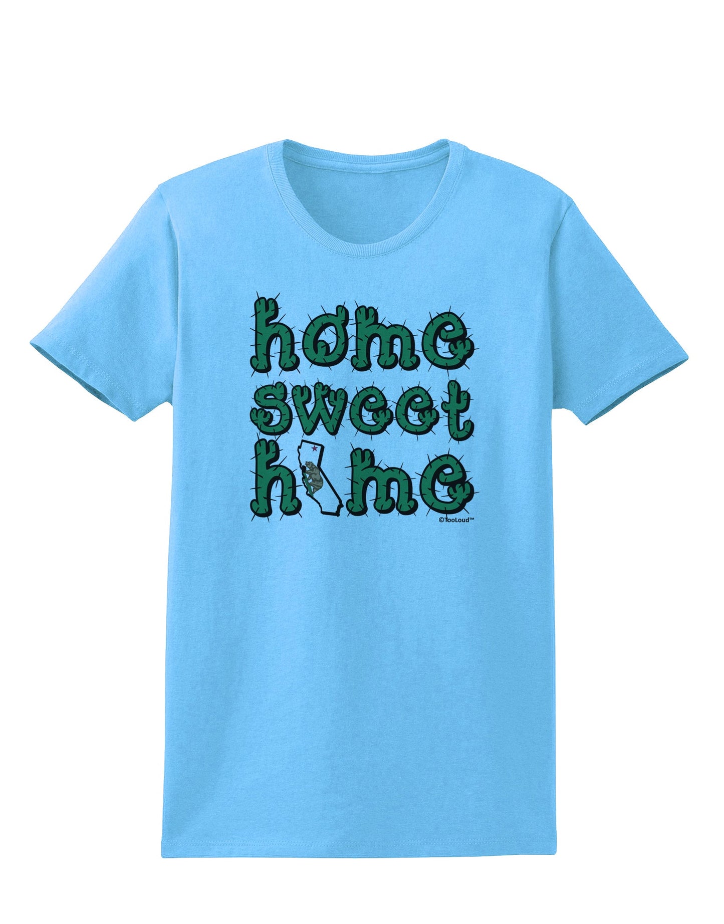 Home Sweet Home - California - Cactus and State Flag Womens T-Shirt by TooLoud-Womens T-Shirt-TooLoud-Aquatic-Blue-X-Small-Davson Sales