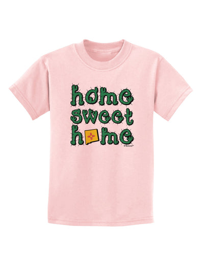 Home Sweet Home - New Mexico - Cactus and State Flag Childrens T-Shirt by TooLoud-Childrens T-Shirt-TooLoud-PalePink-X-Small-Davson Sales