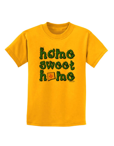 Home Sweet Home - New Mexico - Cactus and State Flag Childrens T-Shirt by TooLoud-Childrens T-Shirt-TooLoud-Gold-X-Small-Davson Sales