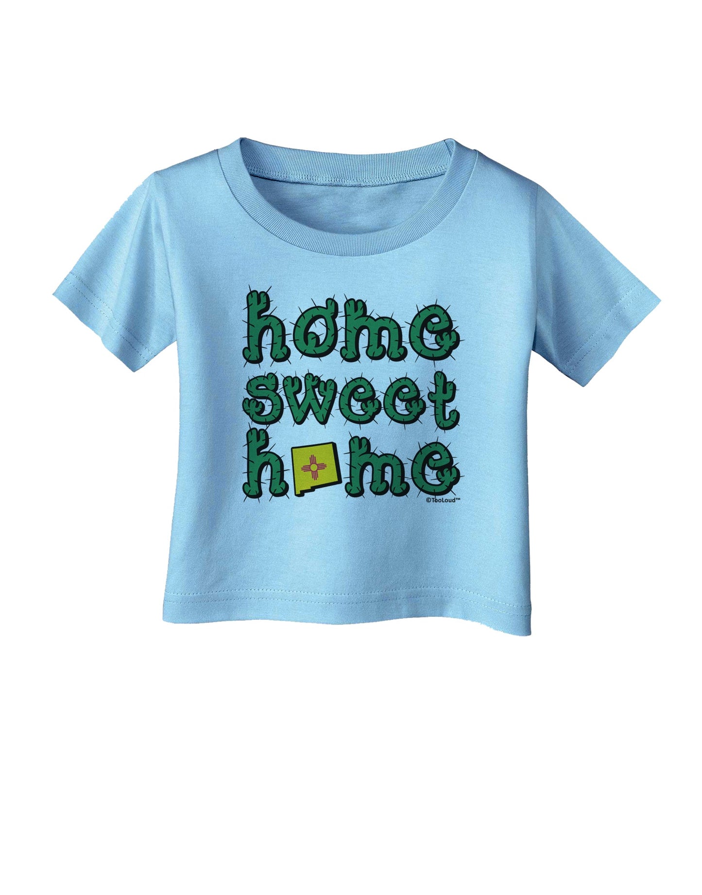 Home Sweet Home - New Mexico - Cactus and State Flag Infant T-Shirt by TooLoud-Infant T-Shirt-TooLoud-Aquatic-Blue-06-Months-Davson Sales