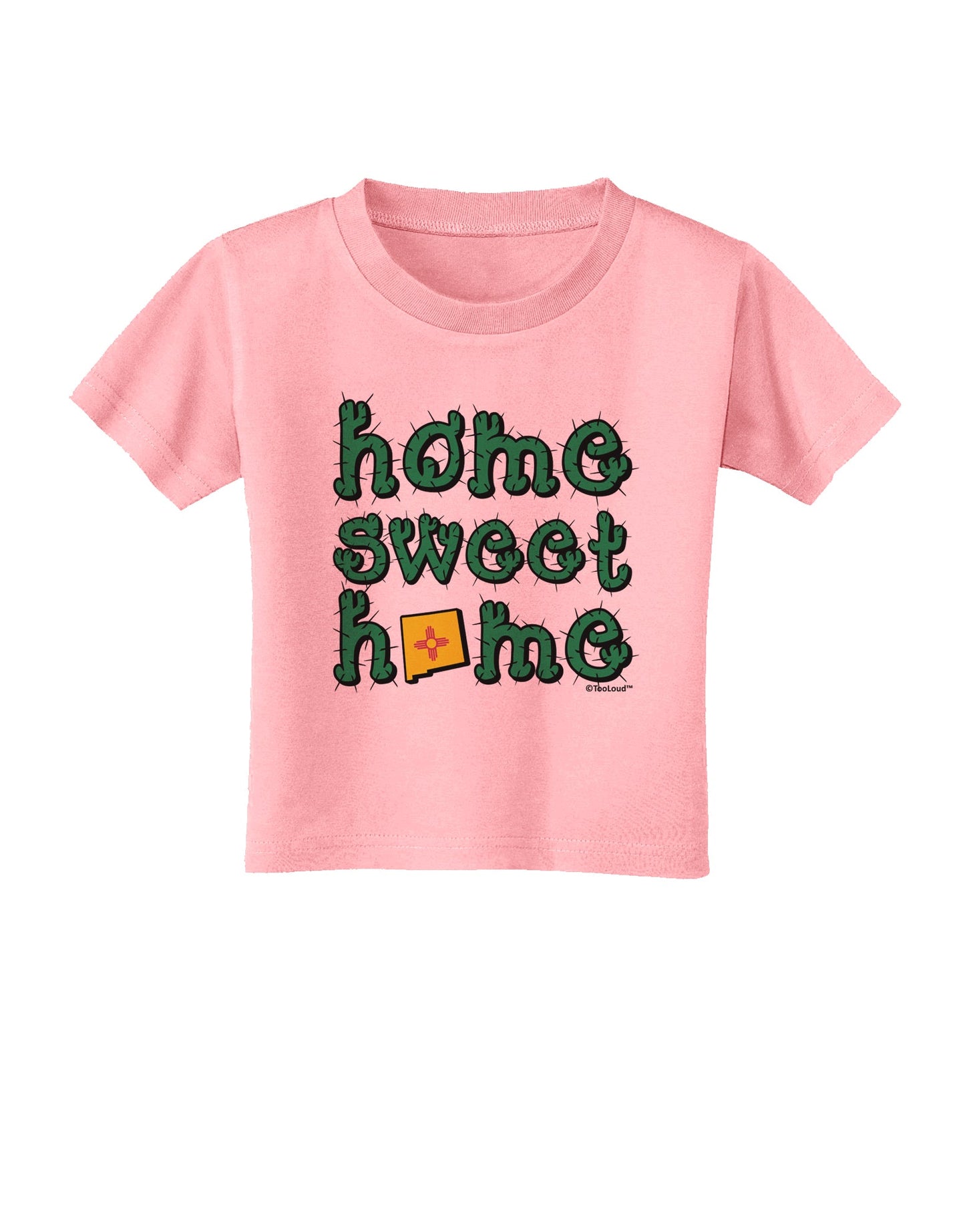 Home Sweet Home - New Mexico - Cactus and State Flag Toddler T-Shirt by TooLoud-Toddler T-Shirt-TooLoud-Candy-Pink-2T-Davson Sales