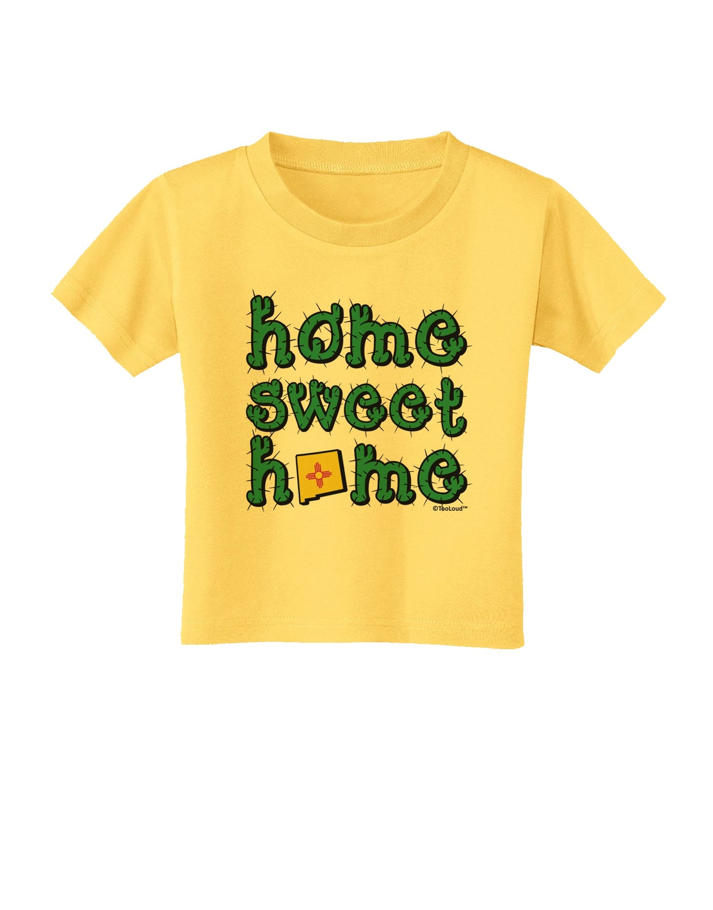 Home Sweet Home - New Mexico - Cactus and State Flag Toddler T-Shirt by TooLoud-Toddler T-Shirt-TooLoud-Yellow-2T-Davson Sales