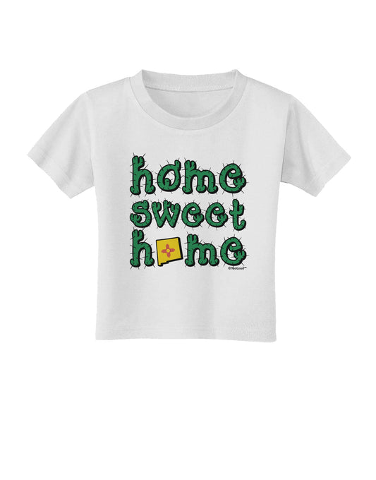 Home Sweet Home - New Mexico - Cactus and State Flag Toddler T-Shirt by TooLoud-Toddler T-Shirt-TooLoud-White-2T-Davson Sales