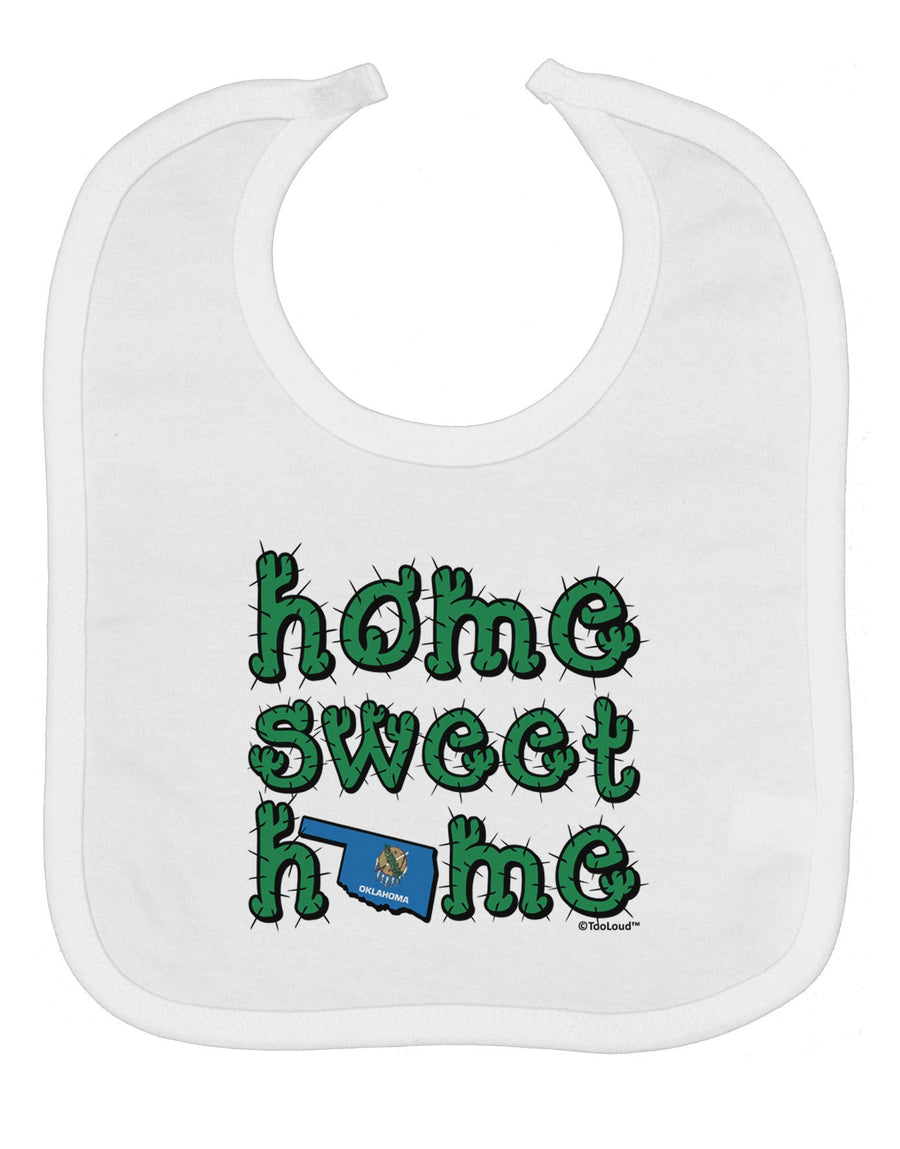 Home Sweet Home - Oklahoma - Cactus and State Flag Baby Bib by TooLoud