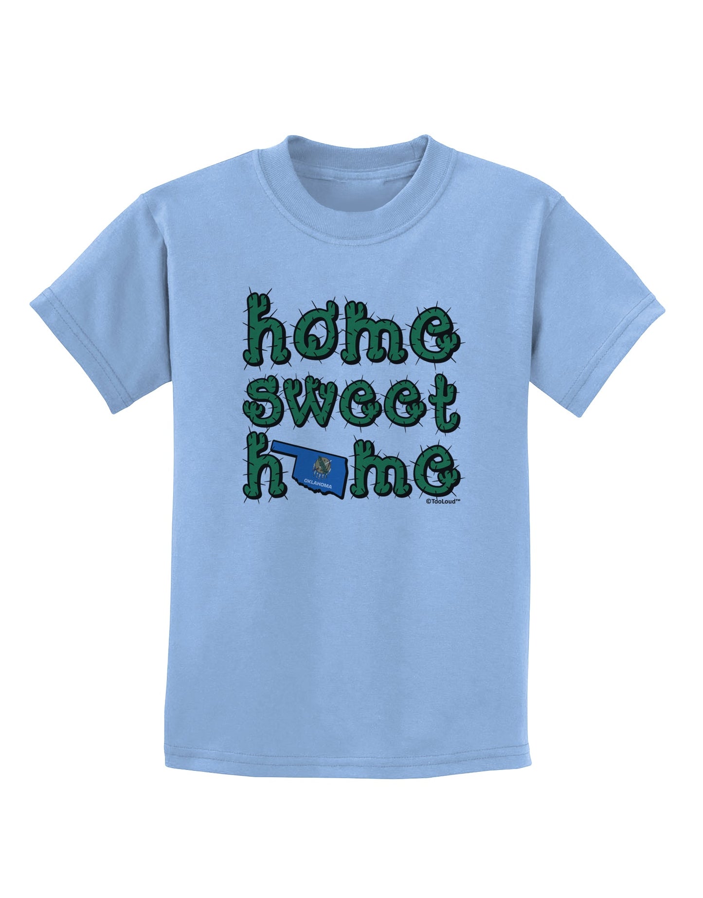 Home Sweet Home - Oklahoma - Cactus and State Flag Childrens T-Shirt by TooLoud-Childrens T-Shirt-TooLoud-Light-Blue-X-Small-Davson Sales