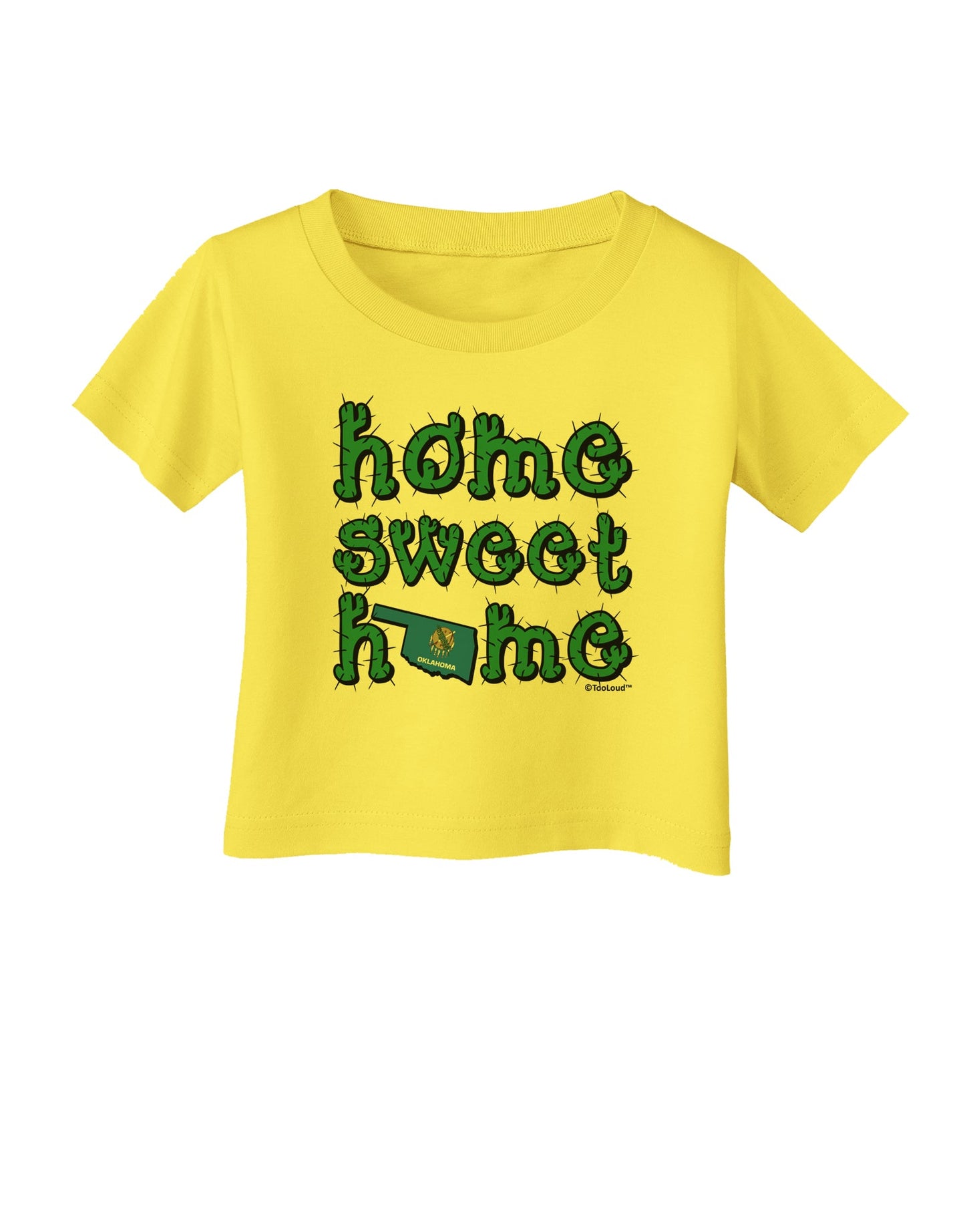 Home Sweet Home - Oklahoma - Cactus and State Flag Infant T-Shirt by TooLoud-Infant T-Shirt-TooLoud-Yellow-06-Months-Davson Sales