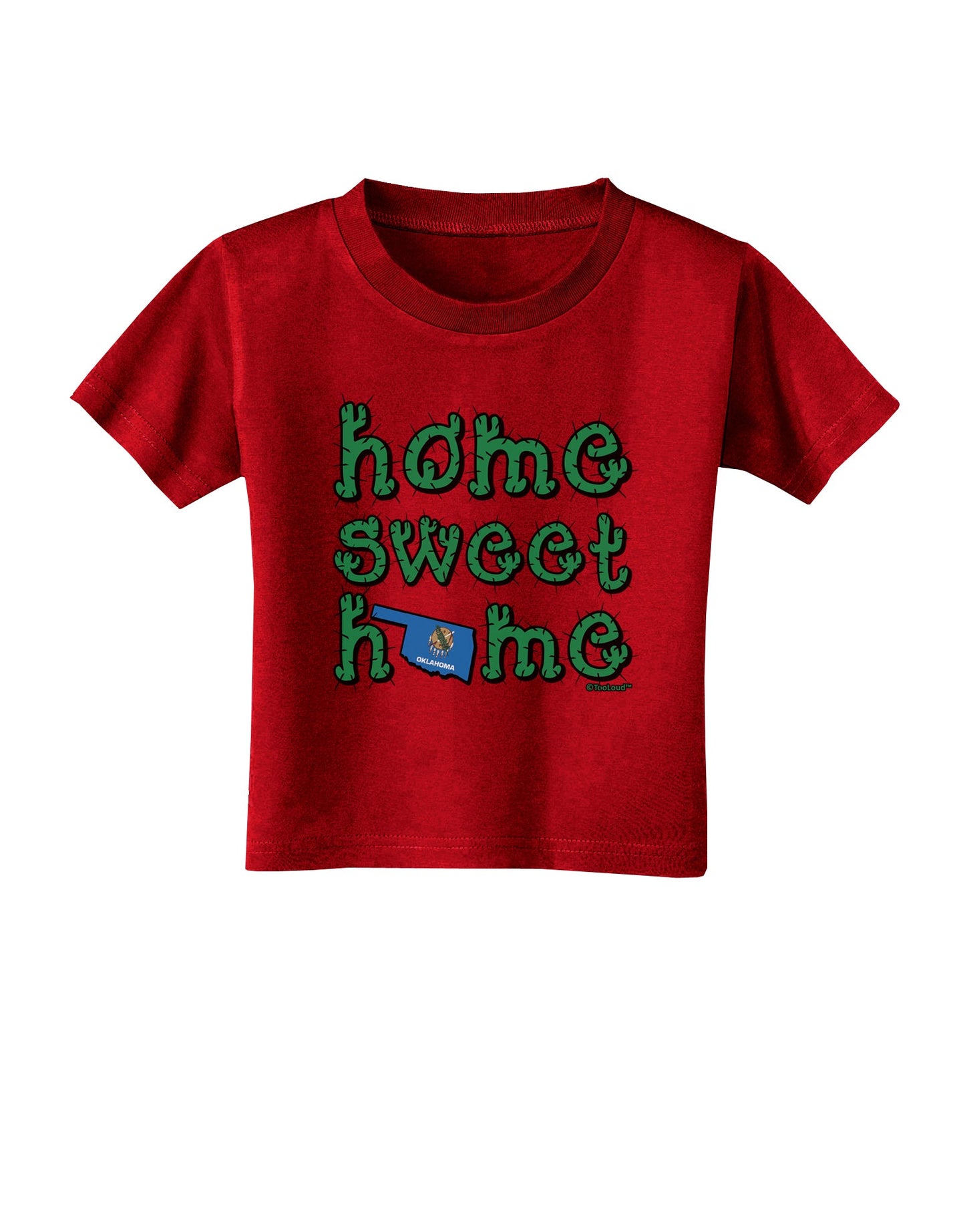 Home Sweet Home - Oklahoma - Cactus and State Flag Toddler T-Shirt Dark by TooLoud-Toddler T-Shirt-TooLoud-Red-2T-Davson Sales