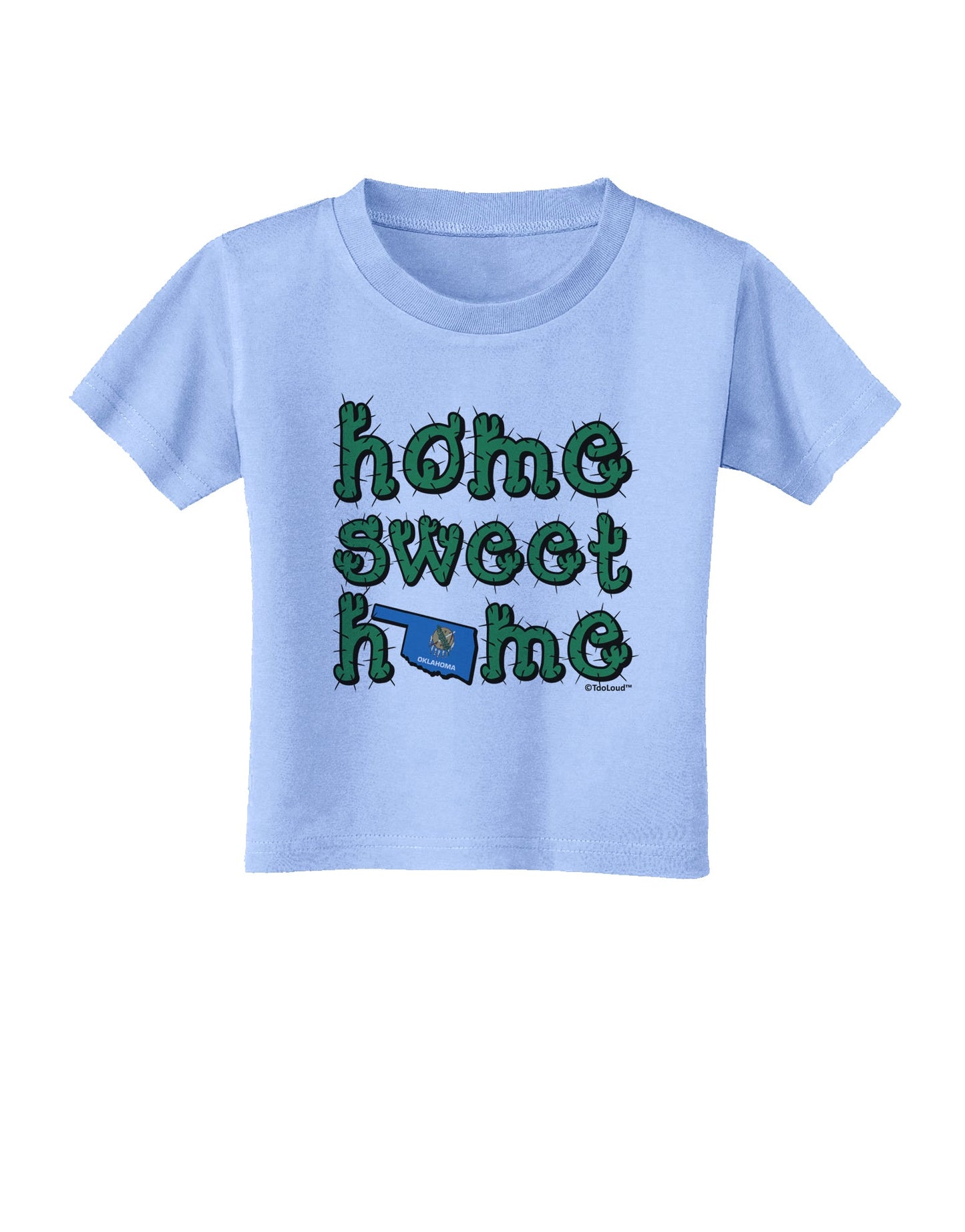 Home Sweet Home - Oklahoma - Cactus and State Flag Toddler T-Shirt by TooLoud-Toddler T-Shirt-TooLoud-Aquatic-Blue-2T-Davson Sales
