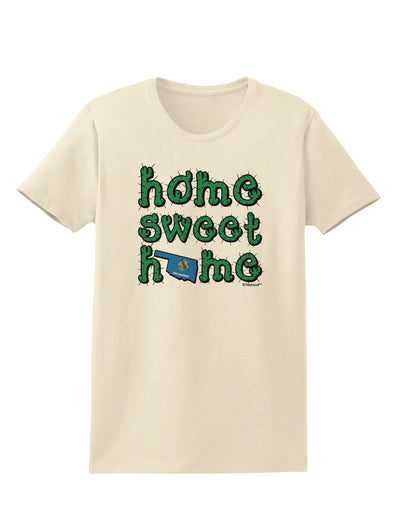 Home Sweet Home - Oklahoma - Cactus and State Flag Womens T-Shirt by TooLoud-Womens T-Shirt-TooLoud-Natural-X-Small-Davson Sales
