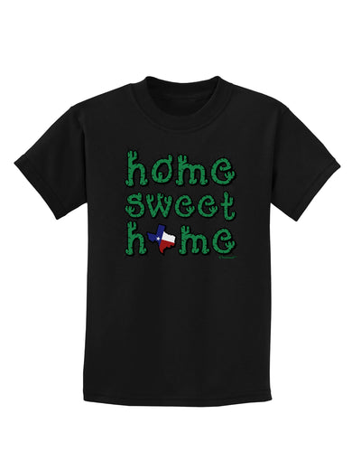 Home Sweet Home - Texas - Cactus and State Flag Childrens Dark T-Shirt by TooLoud-Childrens T-Shirt-TooLoud-Black-X-Small-Davson Sales