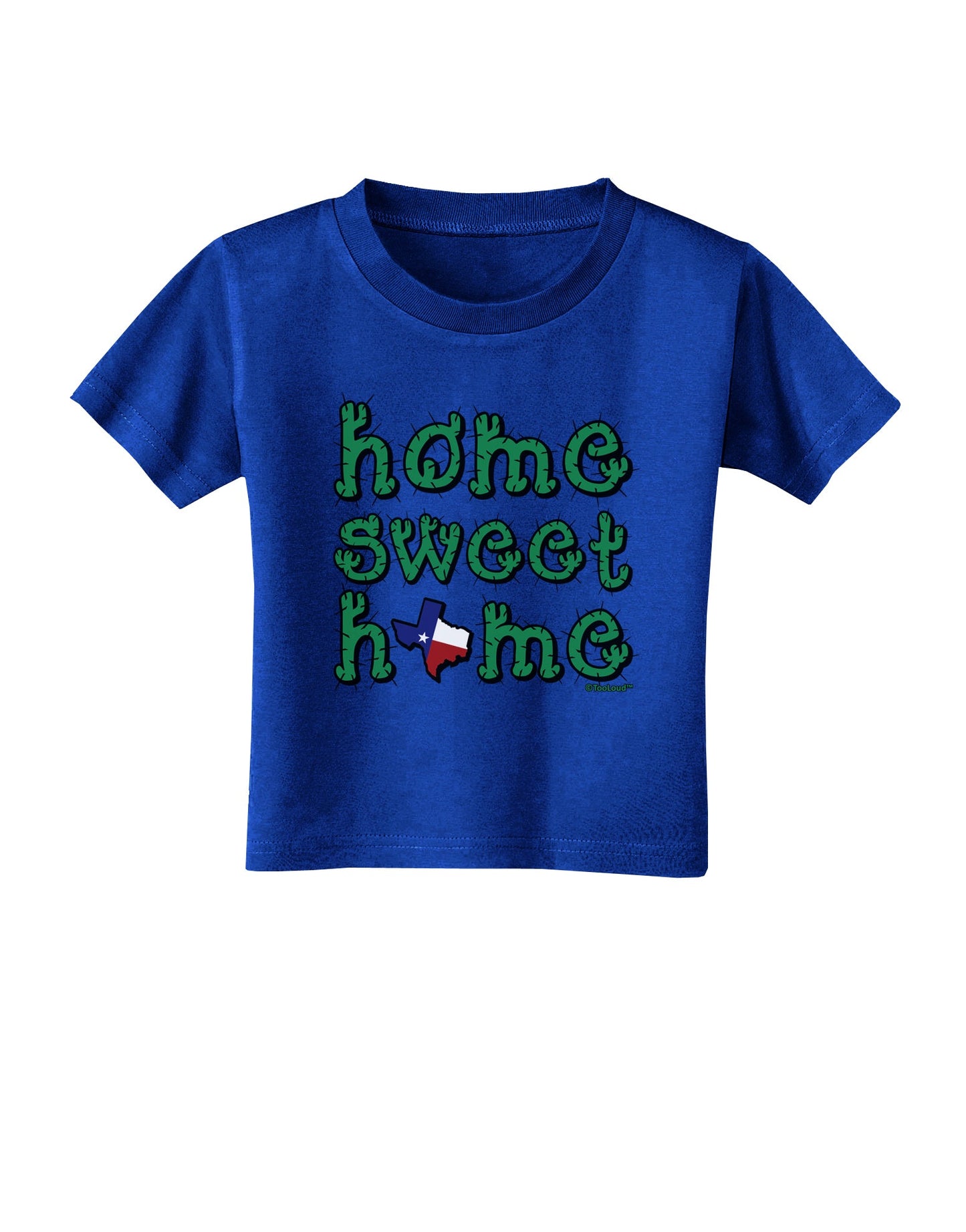 Home Sweet Home - Texas - Cactus and State Flag Toddler T-Shirt Dark by TooLoud-Toddler T-Shirt-TooLoud-Royal-Blue-2T-Davson Sales